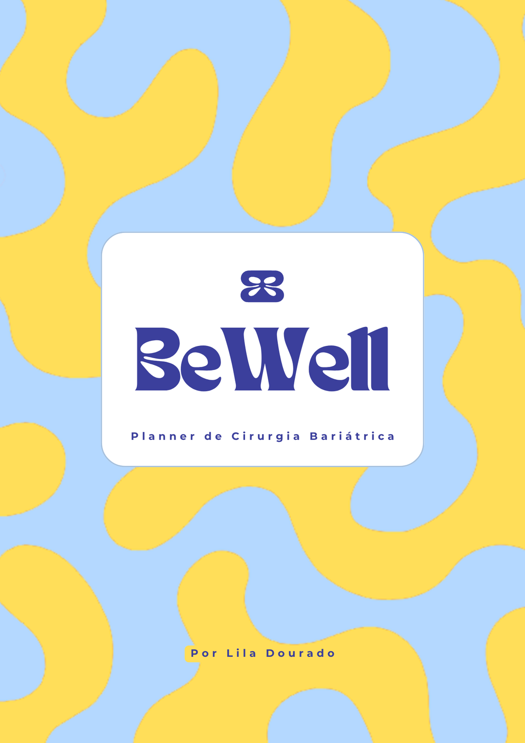 BeWell Planner da Cirurgia Bariátrica: Completo Pré e Pós-Operatório (PDF para Imprimir) Português